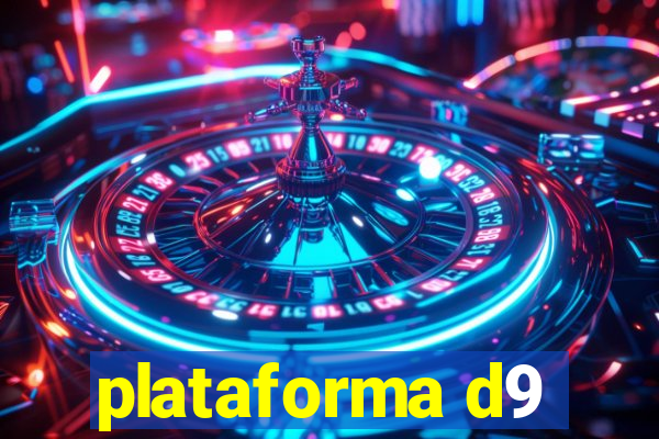 plataforma d9